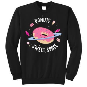 Donuts Sweet Space  Sweatshirt