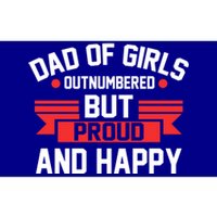 Dad Of Outnumbered But Proud And Happy Dad Gift Bumper Sticker