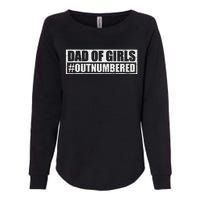 Dad Of Outnumbered Vintage Hashtag Funny Girl Dads Womens California Wash Sweatshirt