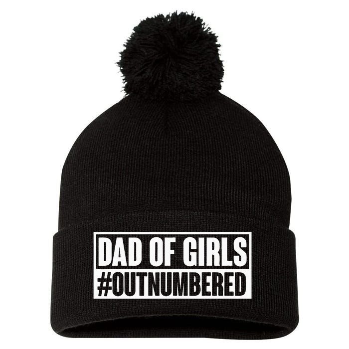 Dad Of Outnumbered Hashtag Funny Dads Dad Memes Pom Pom 12in Knit Beanie