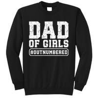 Dad of Outnumbered Funny Father's Day Tall Sweatshirt