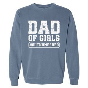 Dad of Outnumbered Funny Father's Day Garment-Dyed Sweatshirt