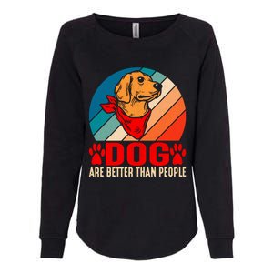 Dogs Over People Fun Womens California Wash Sweatshirt