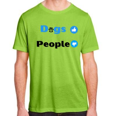 Dogs Over People Funny Pet Adult ChromaSoft Performance T-Shirt