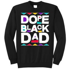 Dope Black Dad Sweatshirt