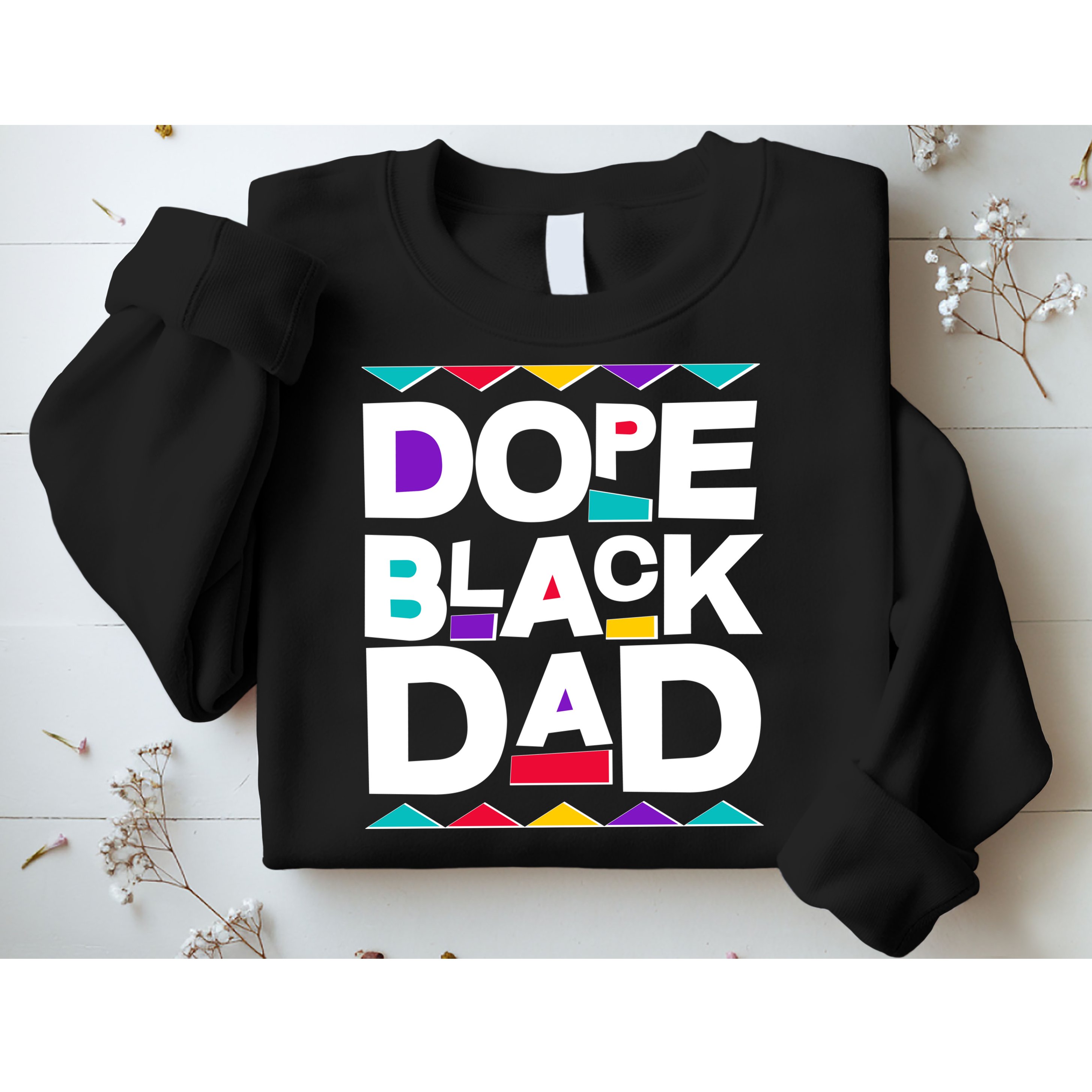 Dope Black Dad Sweatshirt
