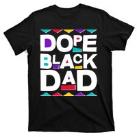 Dope Black Dad T-Shirt