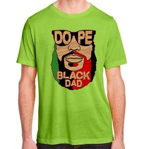 DOPE Black Dad Father's Day Adult ChromaSoft Performance T-Shirt