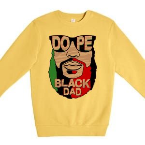 DOPE Black Dad Father's Day Premium Crewneck Sweatshirt