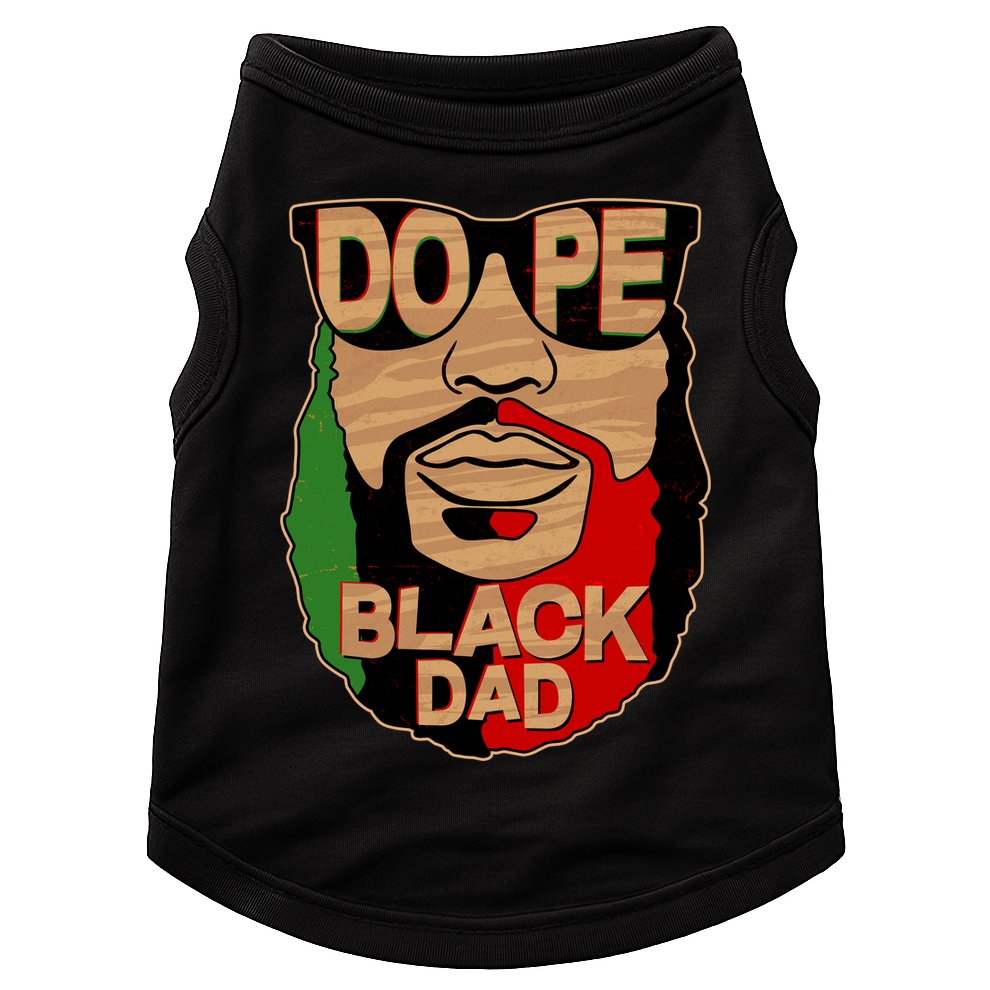 DOPE Black Dad Father's Day Doggie Tank