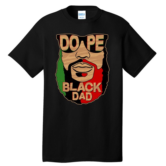 DOPE Black Dad Father's Day Tall T-Shirt