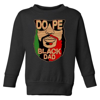 DOPE Black Dad Father's Day Toddler Sweatshirt