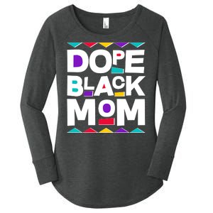 Dope Black Mom Women's Perfect Tri Tunic Long Sleeve Shirt