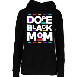 Dope Black Mom Womens Funnel Neck Pullover Hood