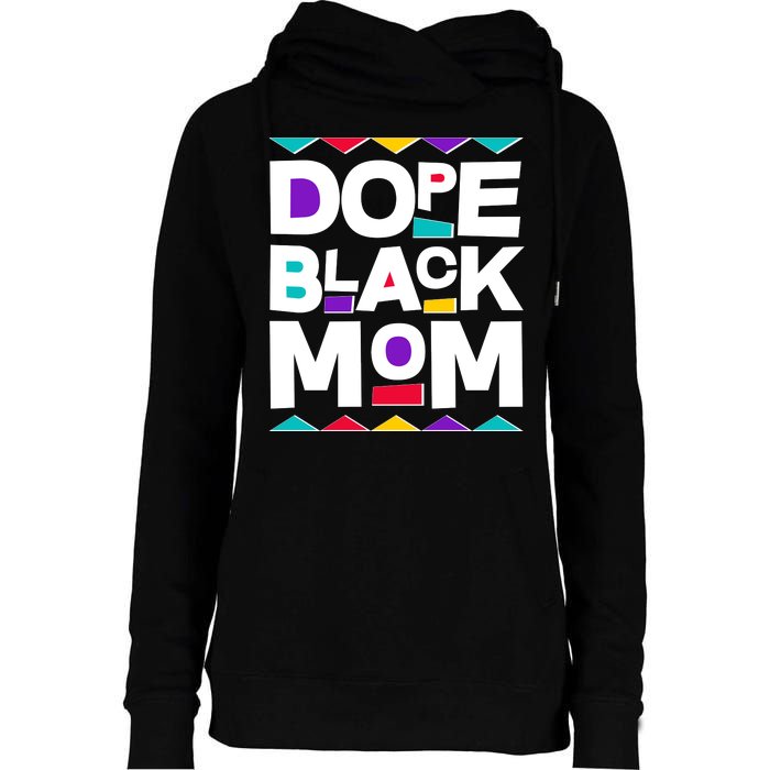 Dope Black Mom Womens Funnel Neck Pullover Hood