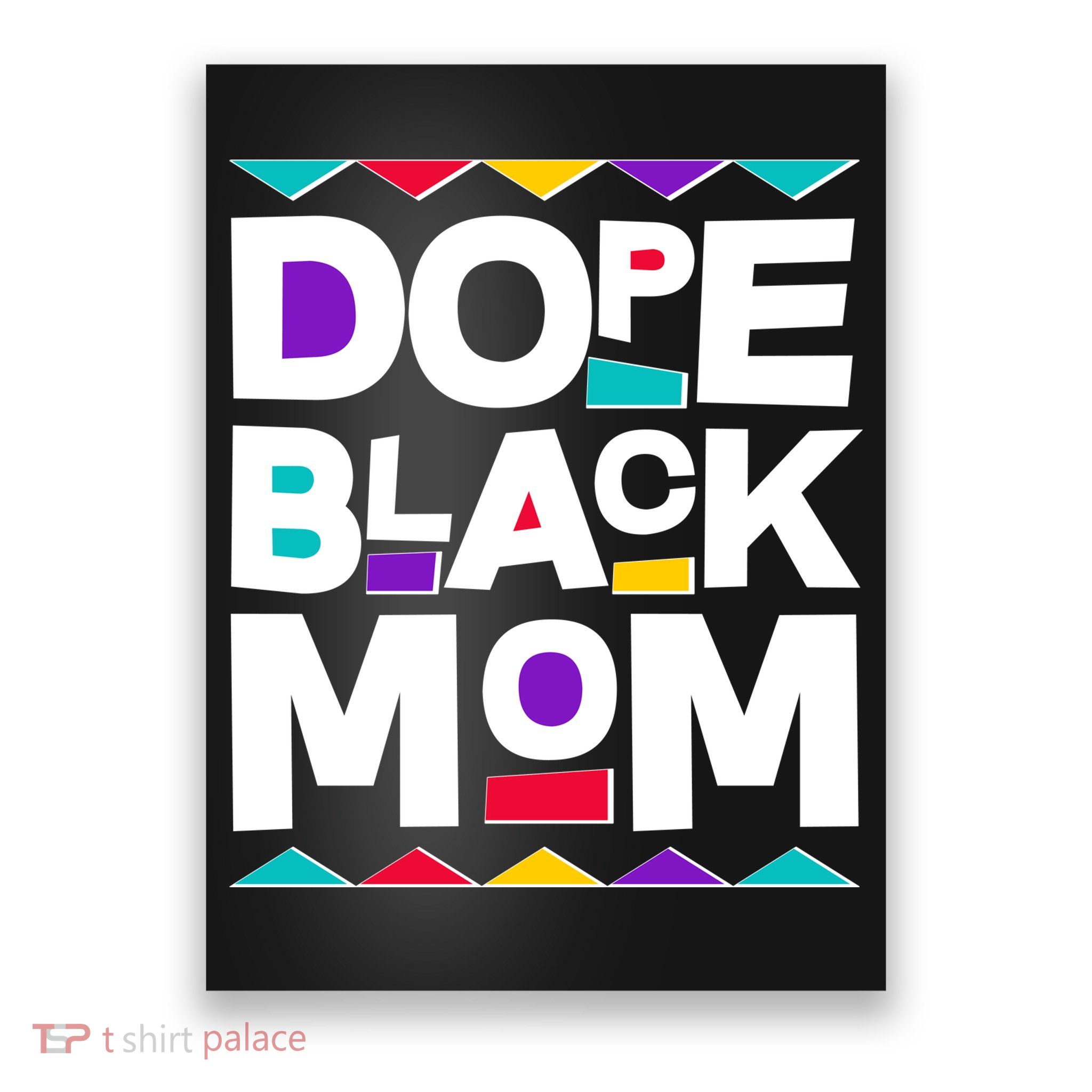 Dope Black Mom Poster