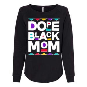 Dope Black Mom Womens California Wash Sweatshirt