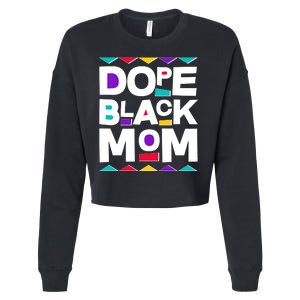 Dope Black Mom Cropped Pullover Crew