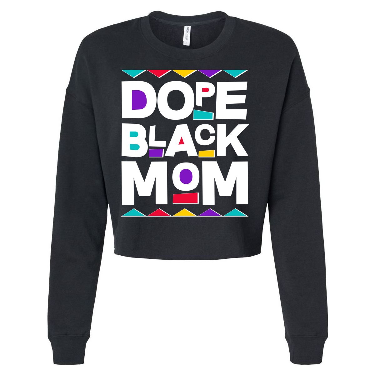 Dope Black Mom Cropped Pullover Crew