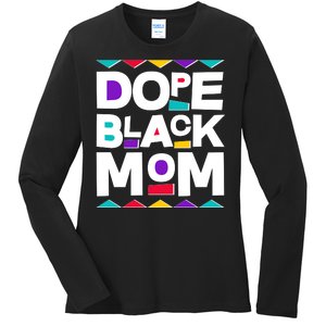 Dope Black Mom Ladies Long Sleeve Shirt