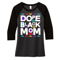 Dope Black Mom Women's Tri-Blend 3/4-Sleeve Raglan Shirt