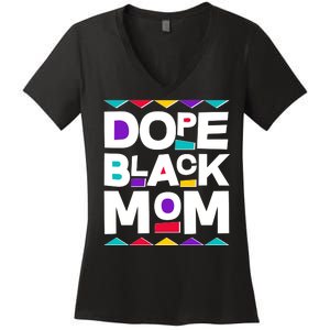 Dope Black Mom Women's V-Neck T-Shirt