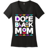 Dope Black Mom Women's V-Neck T-Shirt