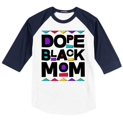 Dope Black Mom Baseball Sleeve Shirt