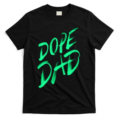 Dope Dad T-Shirt