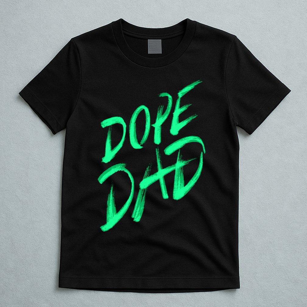 Dope Dad T-Shirt
