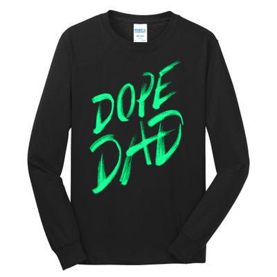 Dope Dad Tall Long Sleeve T-Shirt