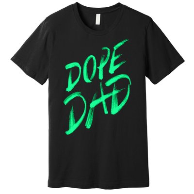 Dope Dad Premium T-Shirt