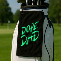 Dope Dad Golf Towel