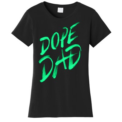 Dope Dad Women's T-Shirt