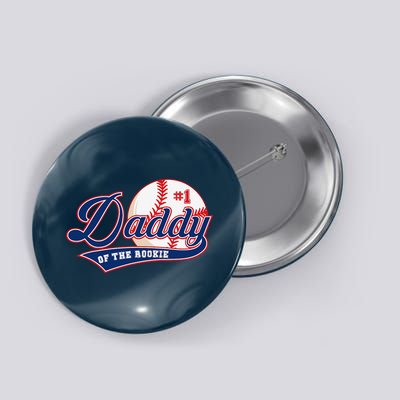 Daddy Of Rookie Of Year 1st Birthday Baseball Theme Matching Button