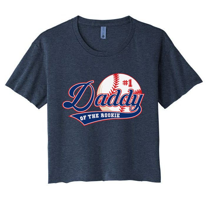 Daddy Of Rookie Of Year 1st Birthday Baseball Theme Matching Women's Crop Top Tee