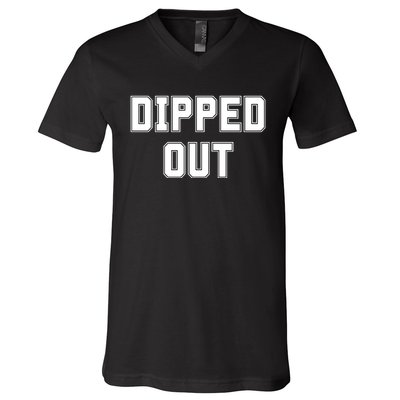 Dipped Out Sarcastic V-Neck T-Shirt