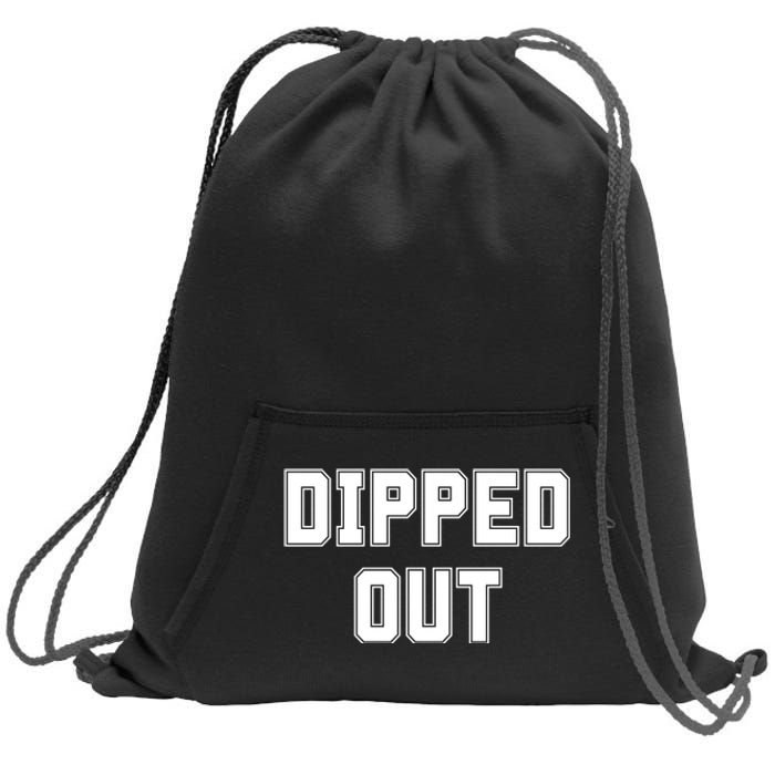 Dipped Out Sarcastic Sweatshirt Cinch Pack Bag