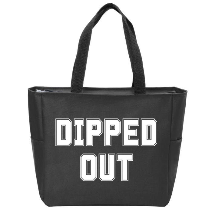 Dipped Out Sarcastic Zip Tote Bag