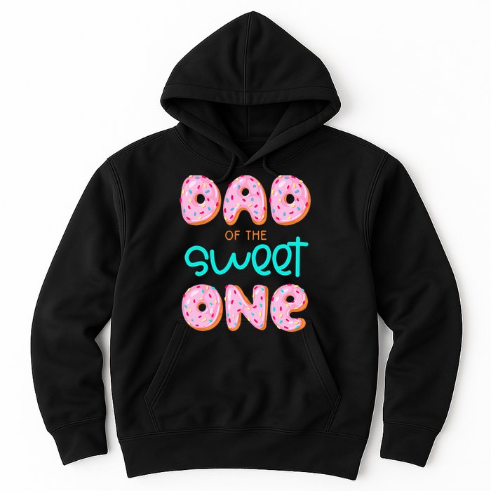 Dad Of Sweet One First Birthday Matching Family Donut Theme Hoodie