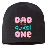 Dad Of Sweet One First Birthday Matching Family Donut Theme Sustainable Beanie