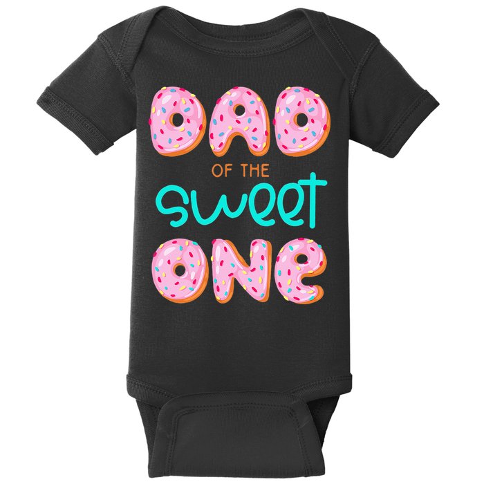 Dad Of Sweet One First Birthday Matching Family Donut Theme Baby Bodysuit