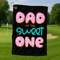 Dad Of Sweet One First Birthday Matching Family Donut Theme Golf Towel
