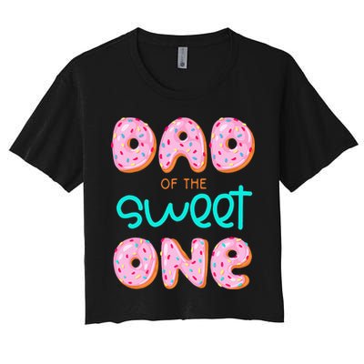 Dad Of Sweet One First Birthday Matching Family Donut Theme Crop Top