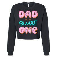 Dad Of Sweet One First Birthday Matching Family Donut Theme Cropped Pullover Crew