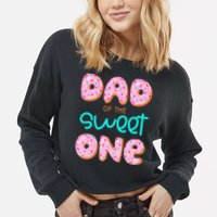 Dad Of Sweet One First Birthday Matching Family Donut Theme Cropped Pullover Crew
