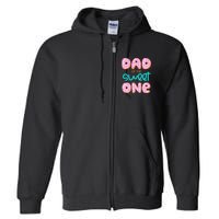 Dad Of Sweet One First Birthday Matching Family Donut Theme Full Zip Hoodie