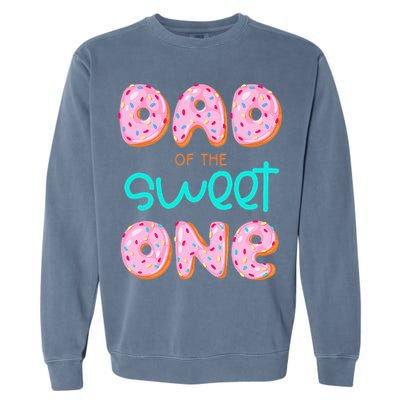 Dad Of Sweet One First Birthday Matching Family Donut Theme Garment-Dyed Sweatshirt