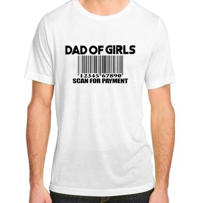 Dad of Scan for Payment Funny Fathers Day Quote Adult ChromaSoft Performance T-Shirt