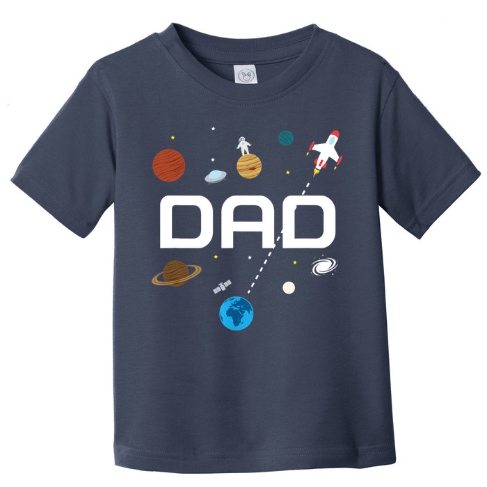 Dad Outer Space Birthday Party Toddler T-Shirt